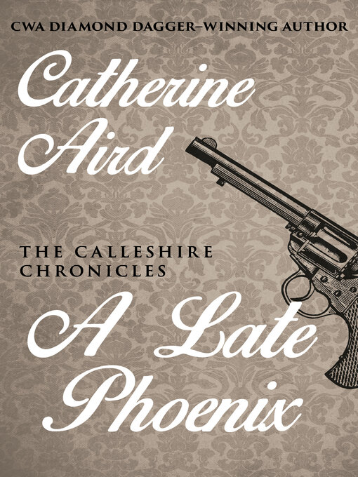 Title details for A Late Phoenix by Catherine Aird - Available